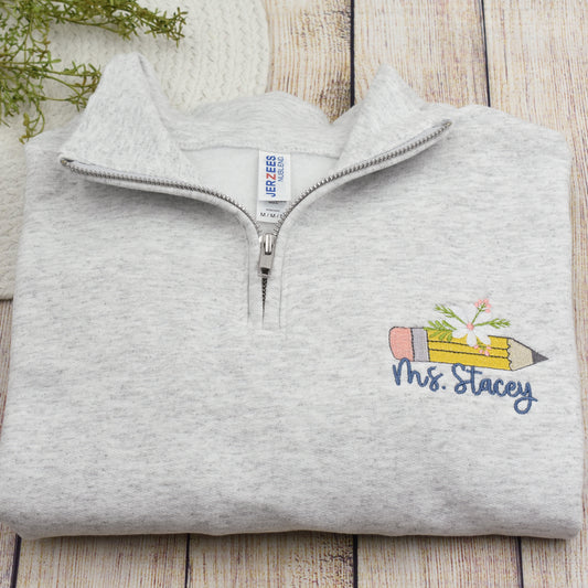 Teacher Embroidered Quarter Zip Sweatshirt, Custom Name Pencil Shirt for Teacher,